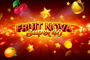 Fruit Super Nova 40
