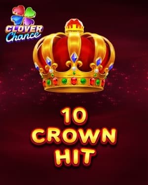 10 Crown Hit