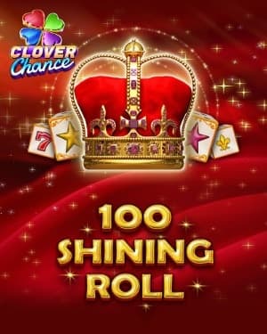 100 Shining Roll