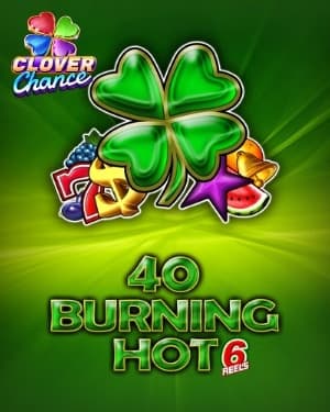40 Burning Hot 6 reels