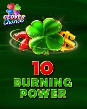 10 Burning Power