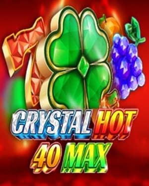 Crystal Hot 40 Max