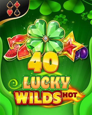 40 Lucky Wilds Hot