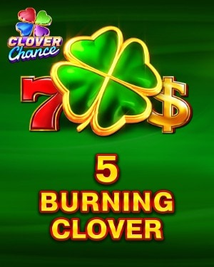 5 Burning Clover Clover Chance