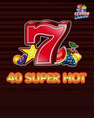 40 Super Hot